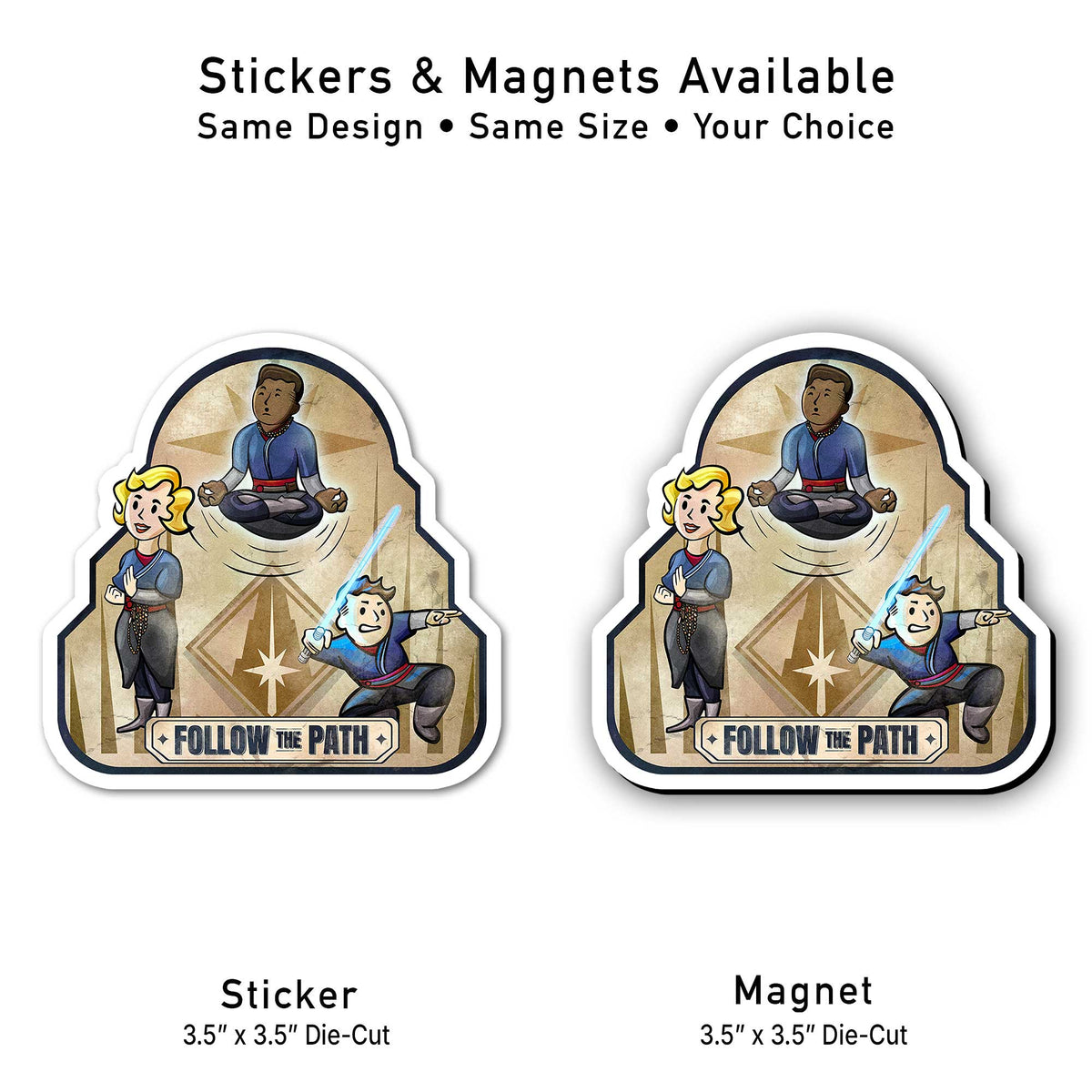 Follow the Path Saja die-cut sticker and magnet shown side by side