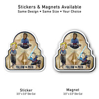 Follow the Path Saja die-cut sticker and magnet shown side by side