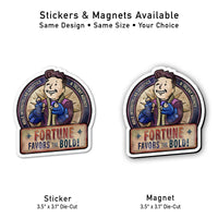 Fortune Favors the Bold Raithe Kole sticker and magnet comparison, 3.5 by 3.1 inches