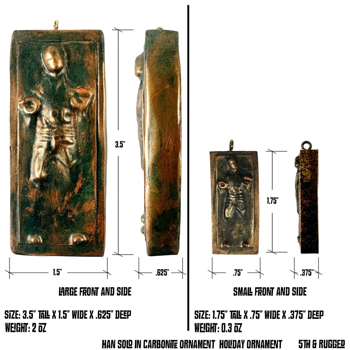 Front and Side view of Han Solo in Carbonite Large and Small Ornaments with dimensions and weights