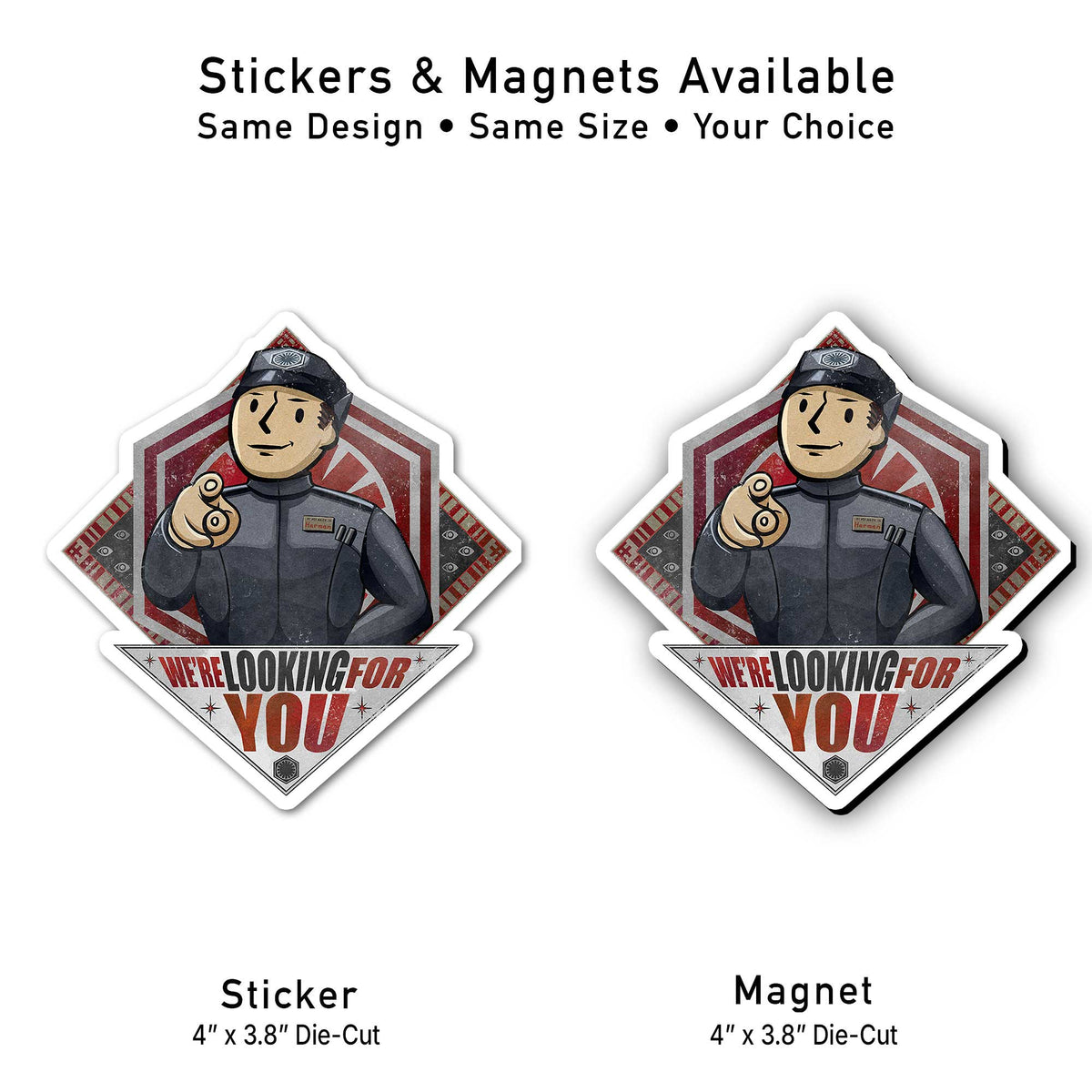 We're Looking for You die-cut sticker and magnet side by side, same 4x3.8 size, inspired by the Star Wars Galactic Starcruiser Halcyon.