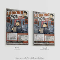 We’re Looking for You art shown side by side as archival paper and metal prints