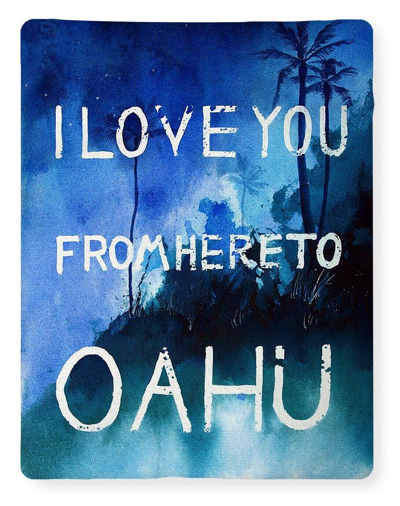 I Love You From Here to Oahu - Blanket